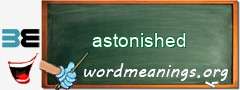 WordMeaning blackboard for astonished